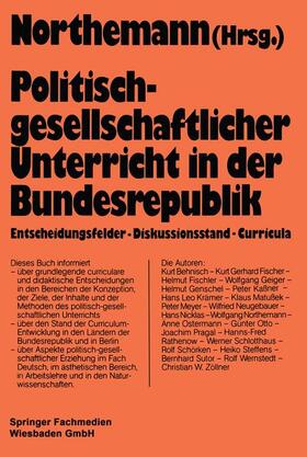 Northemann |  Politisch-gesellschaftlicher Unterricht in der Bundesrepubli | Buch |  Sack Fachmedien