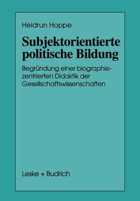 Hoppe |  Hoppe, H: Subjektorientierte politische Bildung | Buch |  Sack Fachmedien
