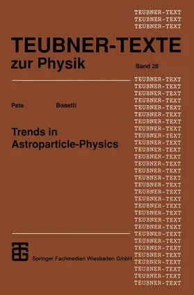 Bosetti |  Trends in Astroparticle-Physics | Buch |  Sack Fachmedien