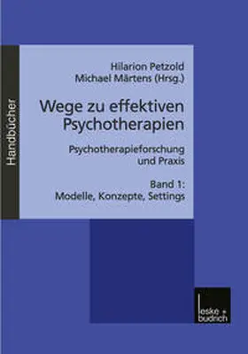 Petzold / Märtens |  Wege zu effektiven Psychotherapien | eBook | Sack Fachmedien