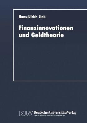 Link |  Finanzinnovationen und Geldtheorie | Buch |  Sack Fachmedien