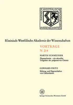 Schmeisser |  Plasmachemie — ein aktuelles Teilgebiet der präparativen Chemie. Bildung und Eigenschaften von Carbosilanen | eBook | Sack Fachmedien