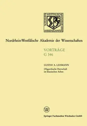 Lehmann |  Oligarchische Herrschaft im klassischen Athen Zu den Krisen und Katastrophen der attischen Demokratie im 5. und 4. Jahrhundert v. Chr. | eBook | Sack Fachmedien