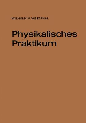 Westphal |  Physikalisches Praktikum | Buch |  Sack Fachmedien