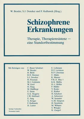 Bender / Kulhanek / Dencker |  Schizophrene Erkrankungen | Buch |  Sack Fachmedien