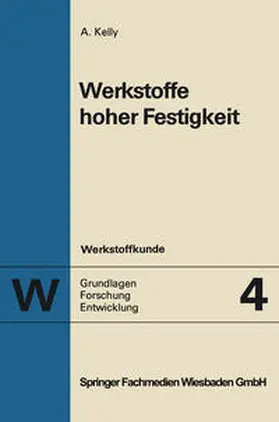 Kelly |  Werkstoffe hoher Festigkeit | eBook | Sack Fachmedien