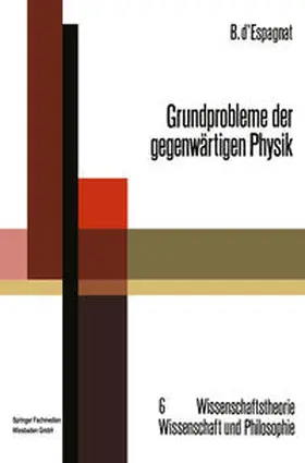 d’Espagnat |  Grundprobleme der gegenwärtigen Physik | eBook | Sack Fachmedien