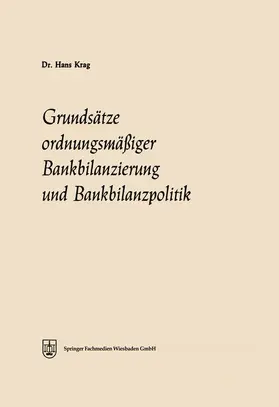 Krag |  Grundsätze ordnungsmäßiger Bankbilanzierung und Bankbilanzpolitik | Buch |  Sack Fachmedien