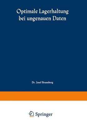 Brunnberg |  Optimale Lagerhaltung bei ungenauen Daten | Buch |  Sack Fachmedien