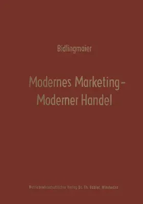 Bidlingmaier |  Modernes Marketing ¿ Moderner Handel | Buch |  Sack Fachmedien