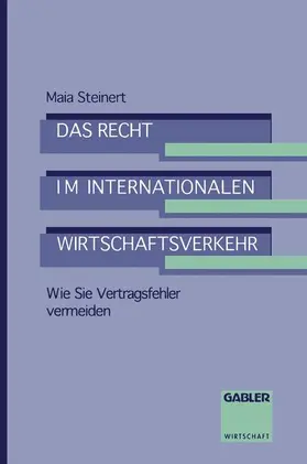 Steinert |  Das Recht im internationalen Wirtschaftsverkehr | Buch |  Sack Fachmedien