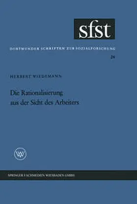 Wiedemann |  Die Rationalisierung aus der Sicht des Arbeiters | eBook | Sack Fachmedien