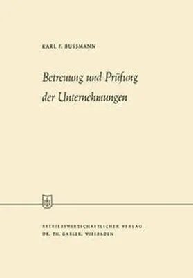 Bussmann |  Betreuung und Prüfung der Unternehmungen | eBook | Sack Fachmedien