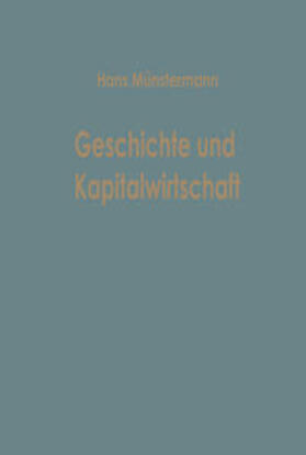 Münstermann |  Geschichte und Kapitalwirtschaft | eBook | Sack Fachmedien