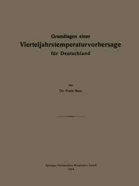 Baur |  Grundlagen einer Vierteljahrstemperaturvorhersage für Deutschland | eBook | Sack Fachmedien