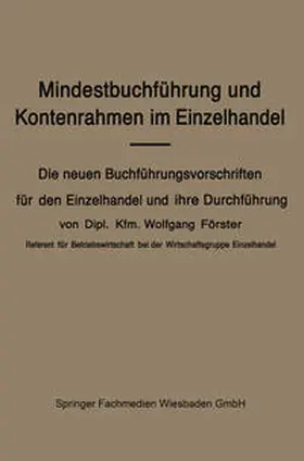 Förster |  Mindestbuchführung und Kontenrahmen im Einzelhandel | eBook | Sack Fachmedien