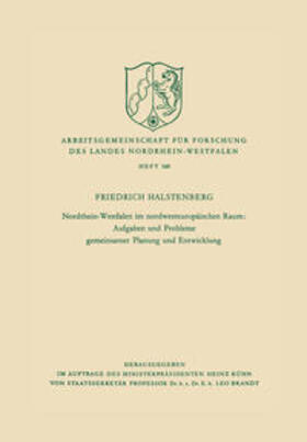 Halstenberg |  Nordrhein-Westfalen im nordwesteuropäischen Raum: Aufgaben und Probleme gemeinsamer Planung und Entwicklung | eBook | Sack Fachmedien