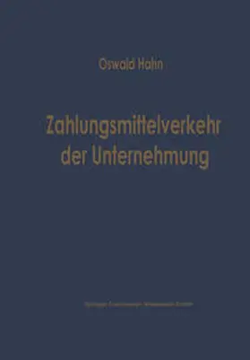 Hahn |  Zahlungsmittelverkehr der Unternehmung | eBook | Sack Fachmedien