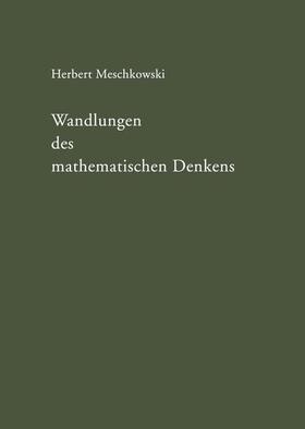 Meschkowski |  Wandlungen des mathematischen Denkens | Buch |  Sack Fachmedien