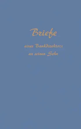 Sellien |  Briefe eines Bankdirektors an Seinen Sohn | Buch |  Sack Fachmedien