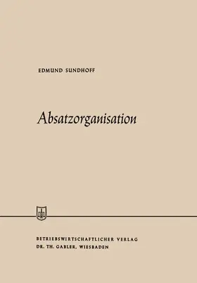 Sundhoff |  Absatzorganisation | Buch |  Sack Fachmedien