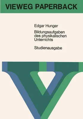 Hunger |  Bildungsaufgaben des physikalischen Unterrichts | Buch |  Sack Fachmedien