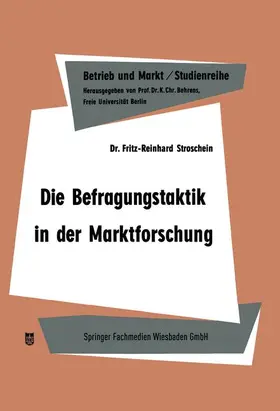 Stroschein |  Die Befragungstaktik in der Marktforschung | Buch |  Sack Fachmedien