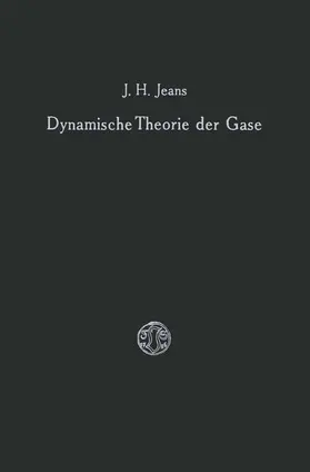 Jeans |  Dynamische Theorie der Gase | Buch |  Sack Fachmedien