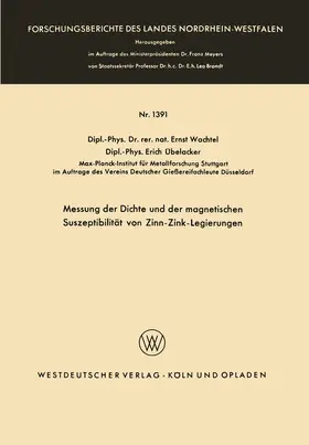 Wachtel |  Messung der Dichte und der magnetischen Suszeptibilität von Zinn-Zink-Legierungen | Buch |  Sack Fachmedien