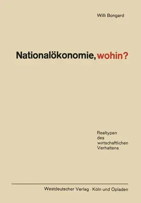 Bongard |  Nationalökonomie, wohin? | Buch |  Sack Fachmedien