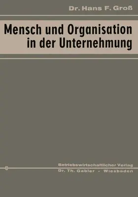 Groß |  Mensch und Organisation in der Unternehmung | Buch |  Sack Fachmedien