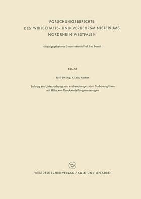 Leist |  Beitrag zur Untersuchung von stehenden geraden Turbinengittern mit Hilfe von Druckverteilungsmessungen | Buch |  Sack Fachmedien