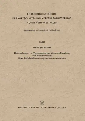 Fuchs |  Untersuchungen zur Verbesserung der Wasseraufbereitung und Wasseranalyse: Über die Schnellbewertung von Ionenaustauschern | Buch |  Sack Fachmedien