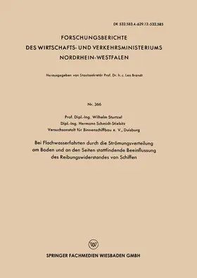 Sturtzel |  Bei Flachwasserfahrten durch die Strömungsverteilung am Boden und an den Seiten stattfindende Beeinflussung des Reibungswiderstandes von Schiffen | Buch |  Sack Fachmedien