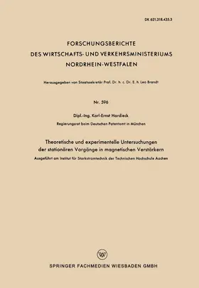 Hardieck |  Theoretische und experimentelle Untersuchungen der stationären Vorgänge in magnetischen Verstärkern | Buch |  Sack Fachmedien