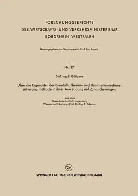 Göttgens |  Über die Eigenarten der Bimetall-, Thermo- und Flammenionisationssicherungsmethode in ihrer Anwendung auf Zündsicherungen | Buch |  Sack Fachmedien