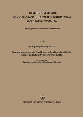 Küch |  Untersuchungen über die Einwirkung von feuchtigkeitsgesättigter Luft auf die Festigkeit von Leimverbindungen | Buch |  Sack Fachmedien