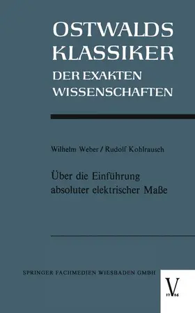 Weber |  Über die Einführung absoluter elektrischer Maße | Buch |  Sack Fachmedien