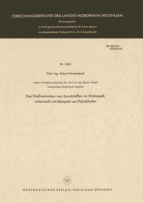 Rautenbach |  Das Fließverhalten von Kunststoffen im Walzspalt, untersucht am Beispiel von Polyäthylen | Buch |  Sack Fachmedien
