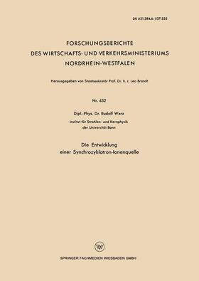 Werz |  Werz, R: Entwicklung einer Synchrozyklotron-Ionenquelle | Buch |  Sack Fachmedien