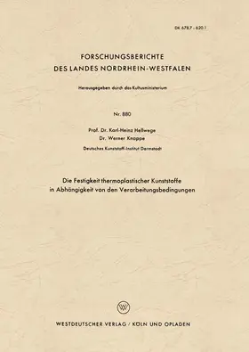 Hellwege |  Die Festigkeit thermoplastischer Kunststoffe in Abhängigkeit von den Verarbeitungsbedingungen | Buch |  Sack Fachmedien