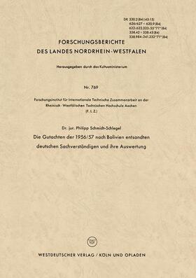 Schmidt-Schlegel |  Die Gutachten der 1956/57 nach Bolivien entsandten deutschen Sachverständigen und ihre Auswertung | Buch |  Sack Fachmedien