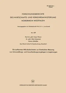 Wever |  Ein isothermes Mikrokalorimeter zur kinetischen Messung von Umwandlungs- und Ausscheidungsvorgängen in Legierungen | Buch |  Sack Fachmedien