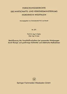 Opitz |  Beeinflussung des Verschleißverhaltens bei spanenden Werkzeugen durch flüssige und gasförmige Kühlmittel und elektrische Maßnahmen | Buch |  Sack Fachmedien