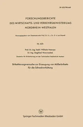 Petersen |  Brikettierungsversuche zur Erzeugung von Möllerbriketts für die Schwelverhüttung | Buch |  Sack Fachmedien