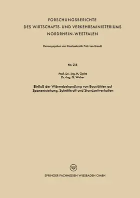 Opitz |  Einfluß der Wärmebehandlung von Baustählen auf Spanentstehung, Schnittkraft und Standzeitverhalten | Buch |  Sack Fachmedien