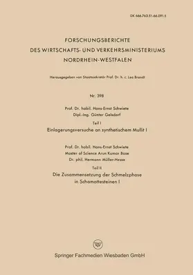 Schwiete |  Teil I Einlagerungsversuche an synthetischem Mullit I. Teil II Die Zusammensetzung der Schmelzphase in Schamottesteinen I | Buch |  Sack Fachmedien