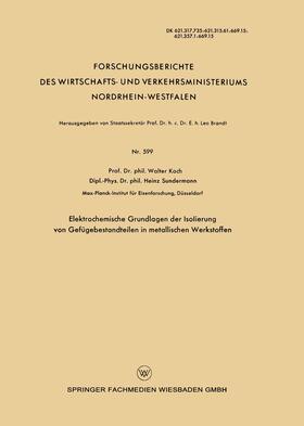 Koch |  Elektrochemische Grundlagen der Isolierung von Gefügebestandteilen in metallischen Werkstoffen | Buch |  Sack Fachmedien