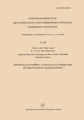 Fuchs |  Entwicklung Eines Heißfilters zur Reinigung von Gichtgas eines mit Kohle betriebenen Niederschachtofens | Buch |  Sack Fachmedien