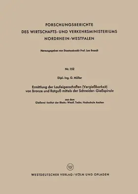 Müller |  Ermittlung der Laufeigenschaften (Vergießbarkeit) von Bronze und Rotguß mittels der Schneider-Gießspirale | Buch |  Sack Fachmedien